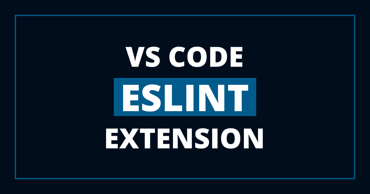 ESLint Extension for VS Code - Error Detection and Fixing